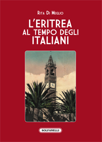 L'Eritrea al tempo degli italiani