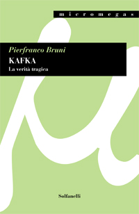 Kafka. La verit tragica