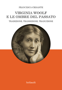 Virginia Woolf e le ombre del passato