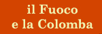 Il Fuoco e la Colomba