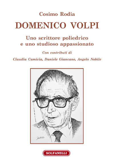Domenico Volpi. Uno scrittore poliedrico e uno studioso appassionato