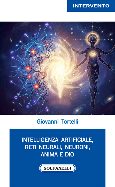 Intelligenza artificiale, reti neurali, neuroni, anima e Dio