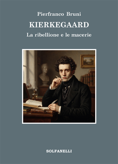 Kierkegaard. La ribellione e le macerie