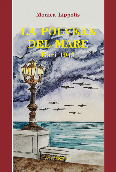 La polvere del mare. Bari 1943