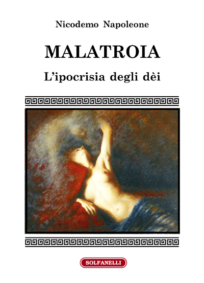 Malatroia. L'ipocrisia degli dèi