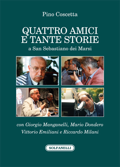 Quattro amici e tante storie a San Sebastiano dei Marsi